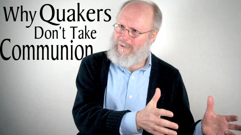 Why Quakers Don’t Take Communion