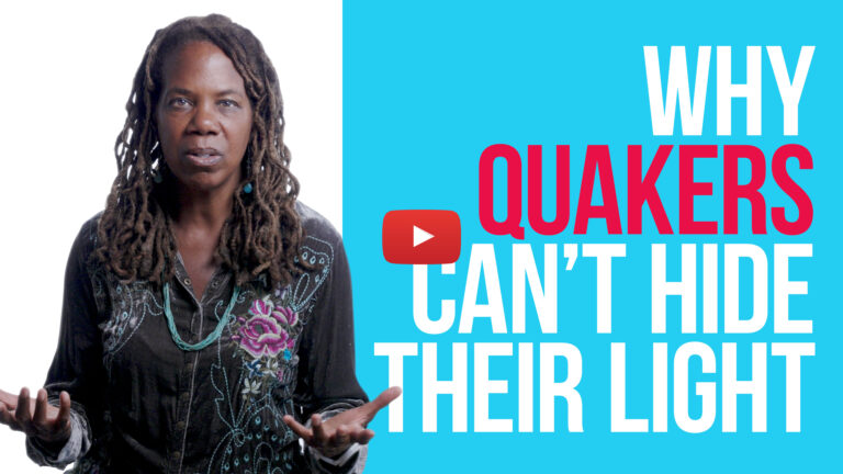 Why Quakers Can’t Hide Their Light